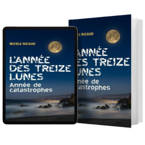 L'Année des treize lunes : Année de catastrophes