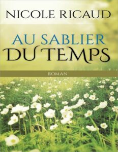 Au sablier du temps de Nicole Ricaud